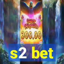 s2 bet